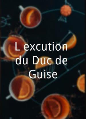 L'exécution du Duc de Guise海报封面图