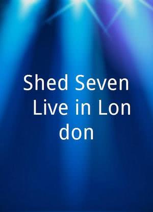 Shed Seven: Live in London海报封面图