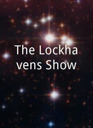The Lockhavens Show海报封面图