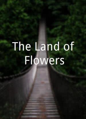 The Land of Flowers海报封面图