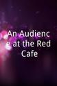 Steven Bottomley An Audience at the Red Cafe