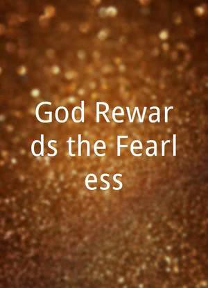 God Rewards the Fearless海报封面图