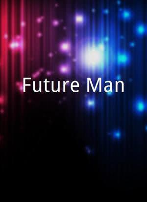 Future Man海报封面图