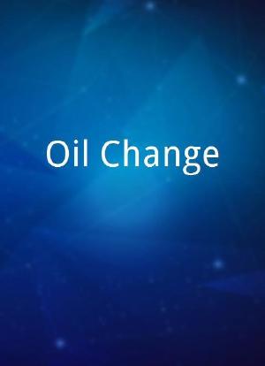 Oil Change海报封面图