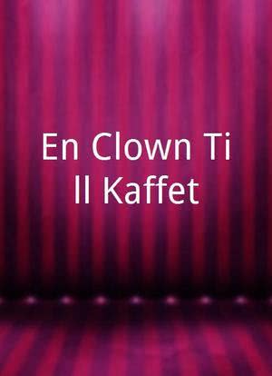 En Clown Till Kaffet海报封面图