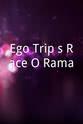 Shakara Ledard Ego Trip's Race-O-Rama