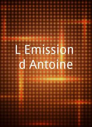 L`Emission d`Antoine海报封面图