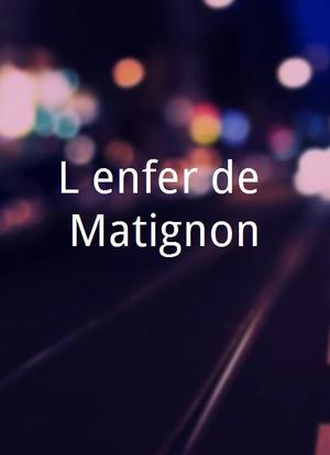L`enfer de Matignon海报封面图