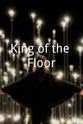 Luis Parra King of the Floor