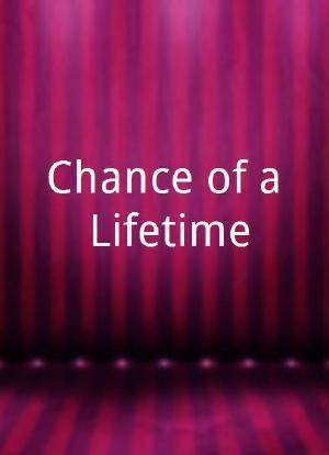 Chance of a Lifetime海报封面图