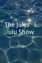 Julian Bennett The Jules & Lulu Show