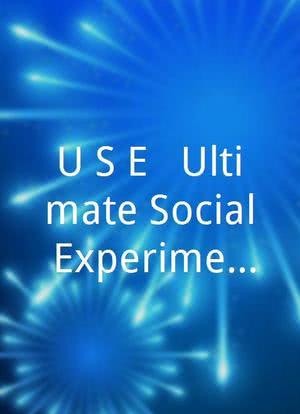 U.S.E. (Ultimate Social Experiment)海报封面图