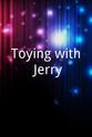 Tara Garwood Toying with Jerry