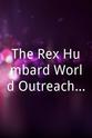 Maude Aimee Humbard The Rex Humbard World Outreach Ministry