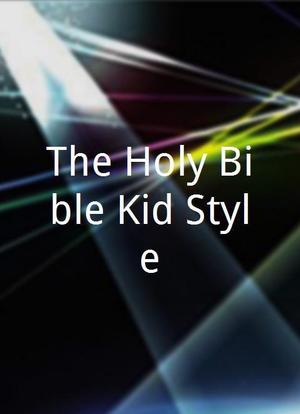 The Holy Bible Kid Style海报封面图