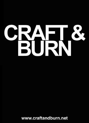 Craft & Burn海报封面图