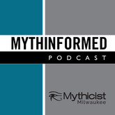 The Mythicist Milwaukee Show
