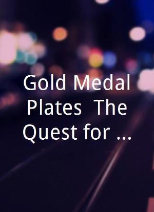 Gold Medal Plates: The Quest for Canada`s Best Chef海报封面图