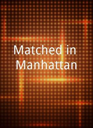 Matched in Manhattan海报封面图