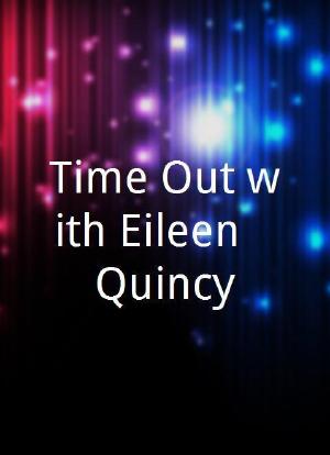 Time Out with Eileen & Quincy海报封面图