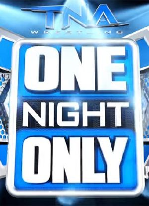 TNA One Night Only海报封面图