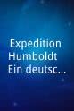 Thomas Aders Expedition Humboldt - Ein deutsches Genie in Lateinamerika