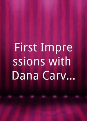 First Impressions with Dana Carvey海报封面图