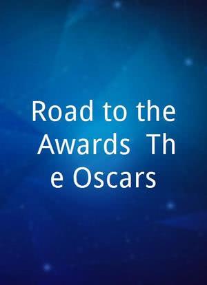 Road to the Awards: The Oscars海报封面图