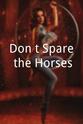 Jimmy James Don`t Spare the Horses