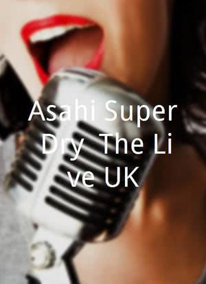 Asahi Super Dry: The Live-UK海报封面图