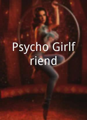 Psycho Girlfriend海报封面图