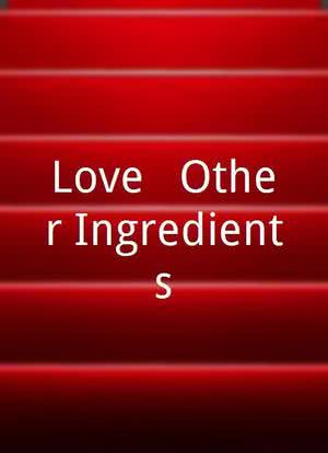Love & Other Ingredients海报封面图
