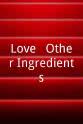 Sarah Lilly Love & Other Ingredients