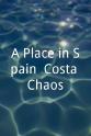 Rocco Barker A Place in Spain: Costa Chaos