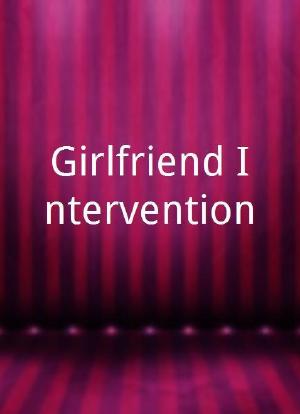 Girlfriend Intervention海报封面图