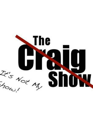 It`s Not My Show! (The Craig Show)海报封面图