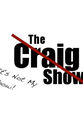 Patrick Coppola It`s Not My Show! (The Craig Show)