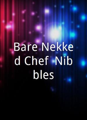 Bare Nekked Chef: Nibbles海报封面图
