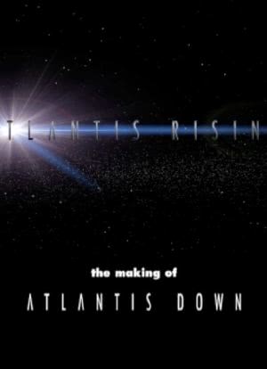 Atlantis Rising: The Making of 'Atlantis Down'海报封面图