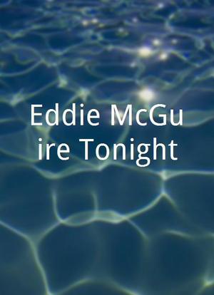 Eddie McGuire Tonight海报封面图