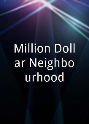 Million Dollar Neighbourhood海报封面图
