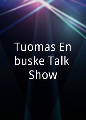 Tuomas Enbuske Talk Show海报封面图