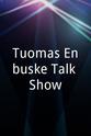 Katja Kettu Tuomas Enbuske Talk Show
