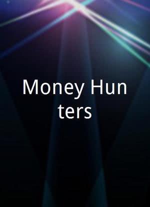 Money Hunters海报封面图
