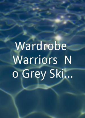 Wardrobe Warriors: No Grey Skies海报封面图
