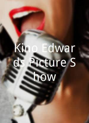 Kino-Edwards Picture Show海报封面图