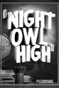 Brian Patrick Lim Night Owl High