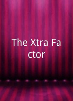 The Xtra Factor海报封面图