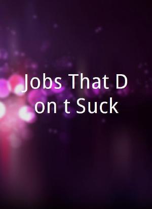 Jobs That Don't Suck海报封面图