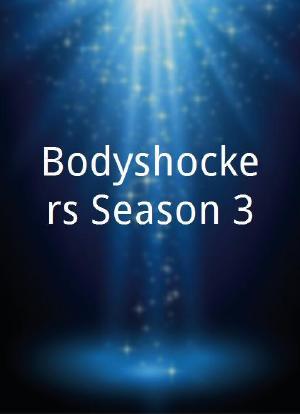 Bodyshockers Season 3海报封面图